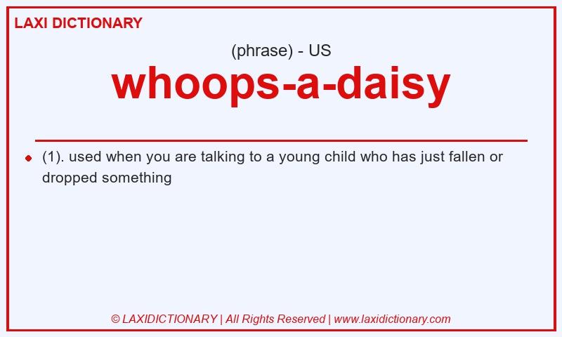 Definition whoops-a-daisy in American English