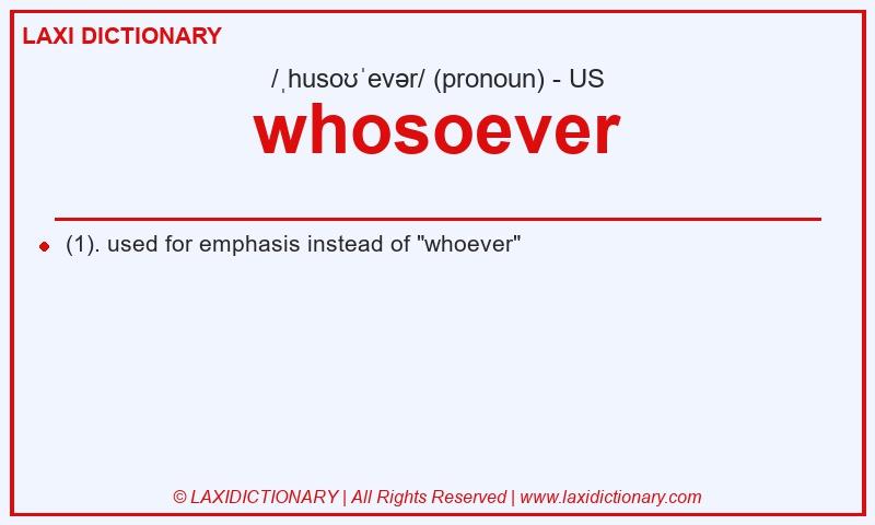 Definition whosoever in American English