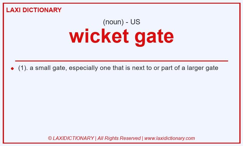 Definition wicket gate in American English
