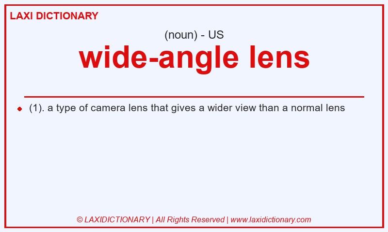 Definition wide-angle lens in American English