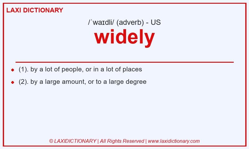 Definition widely in American English