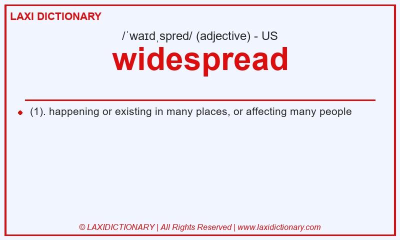 Definition widespread in American English