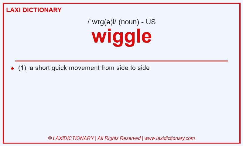 Definition wiggle in American English