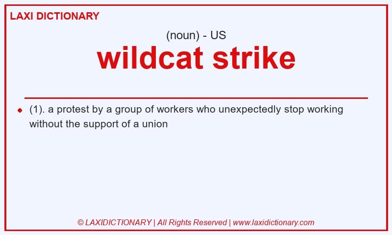 Definition wildcat strike in American English