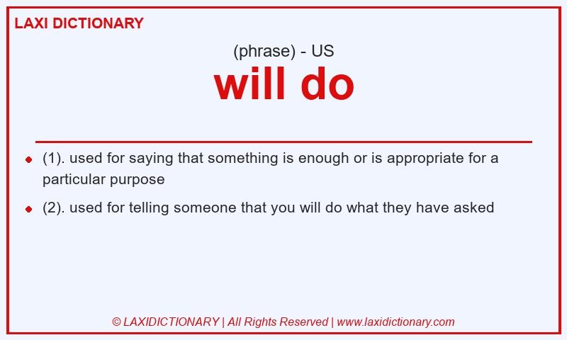 Definition will do in American English