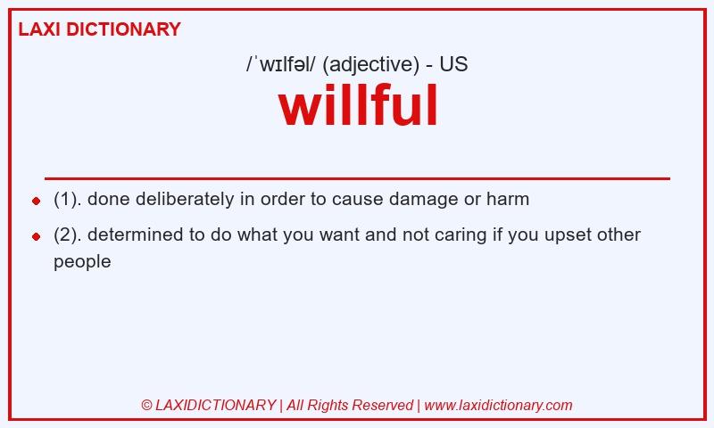 Definition willful in American English