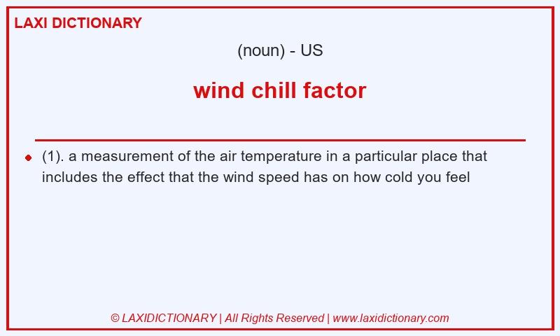 Definition wind chill factor in American English