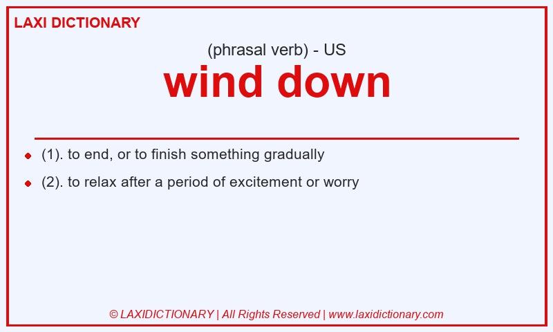 Definition wind down in American English