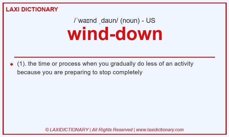 Definition wind-down in American English