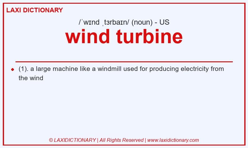 Definition wind turbine in American English