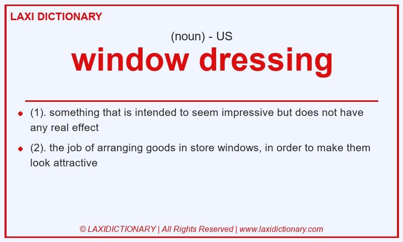 Definition window dressing in American English
