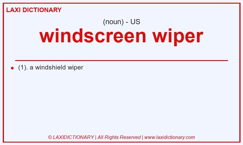 Definition windscreen wiper in American English