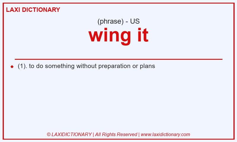 Definition wing it in American English