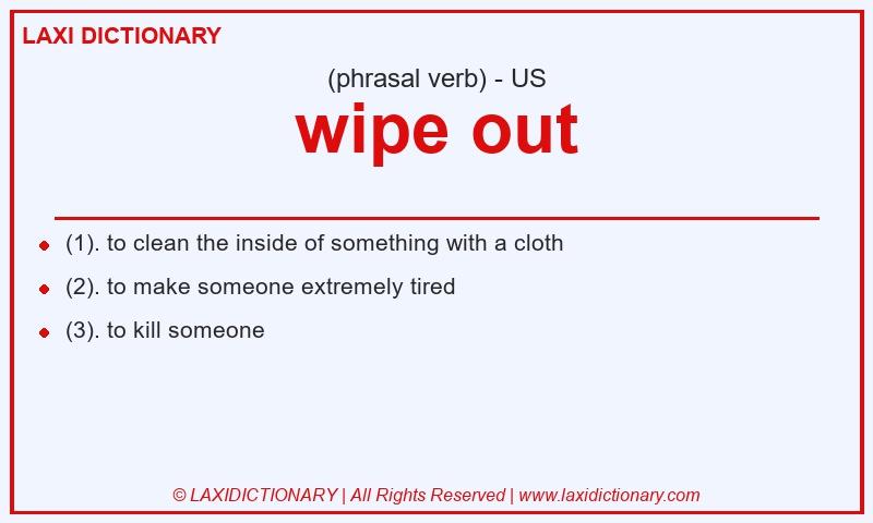 Definition wipe out in American English