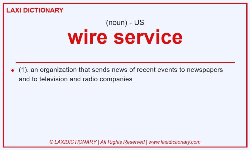 Definition wire service in American English
