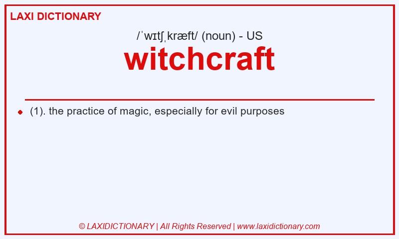 Definition witchcraft in American English
