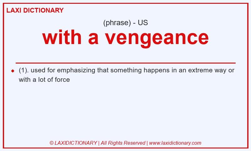 Definition with a vengeance in American English