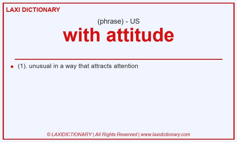 Definition with attitude in American English