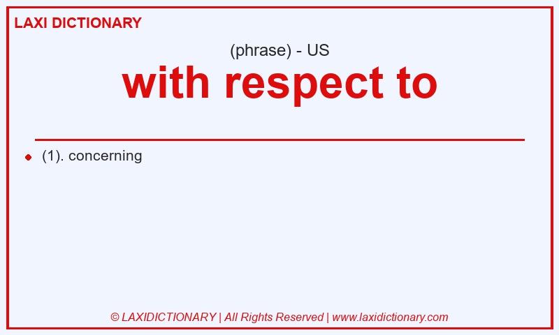 Definition with respect to in American English