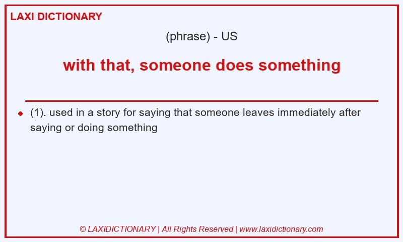 Definition with that, someone does something in American English