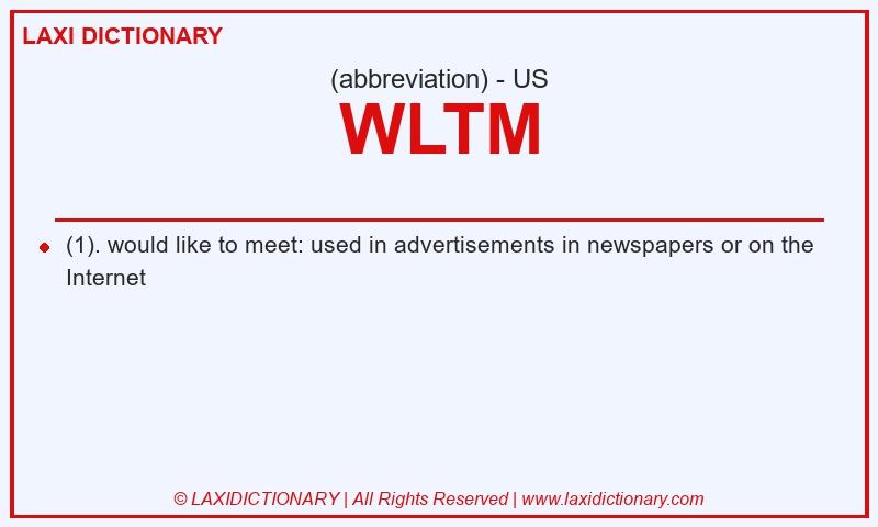 Definition WLTM in American English