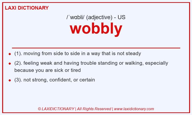 Definition wobbly in American English