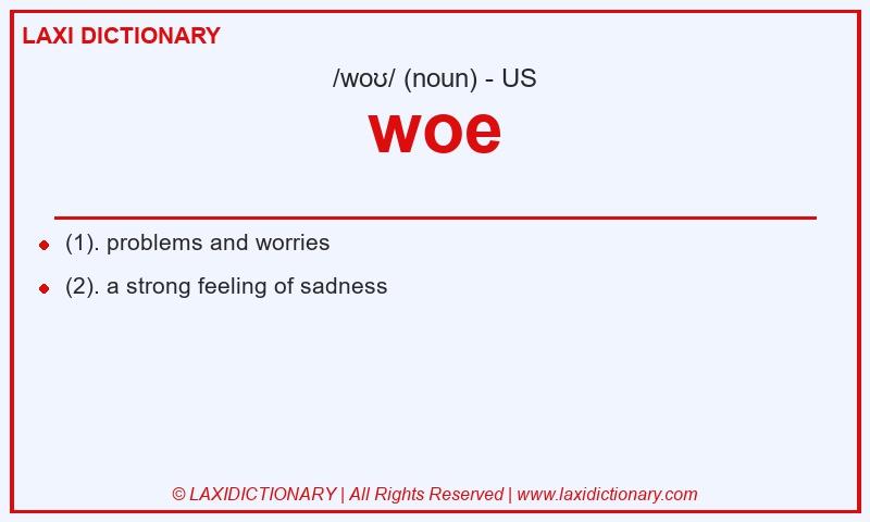 Definition woe in American English