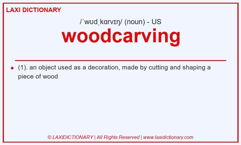 Definition woodcarving in American English