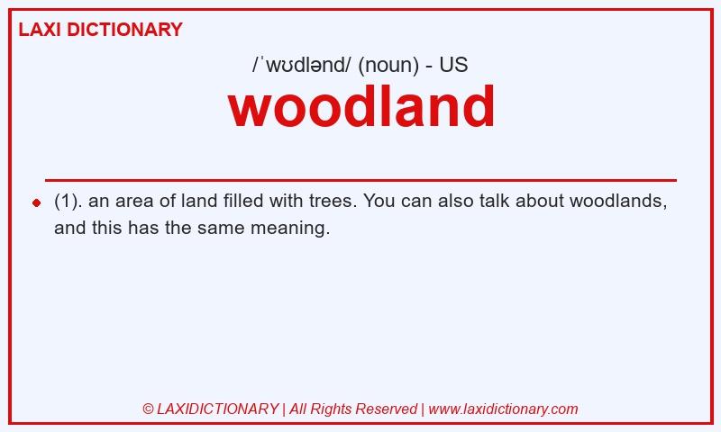 Definition woodland in American English