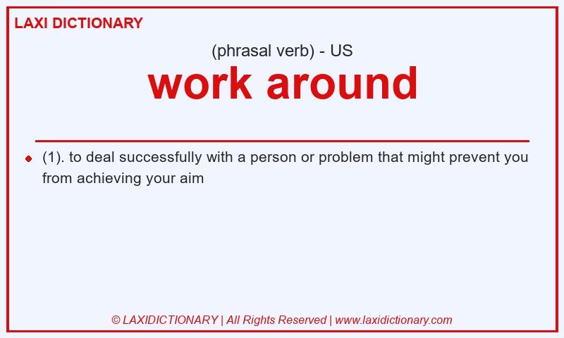 Definition work around in American English