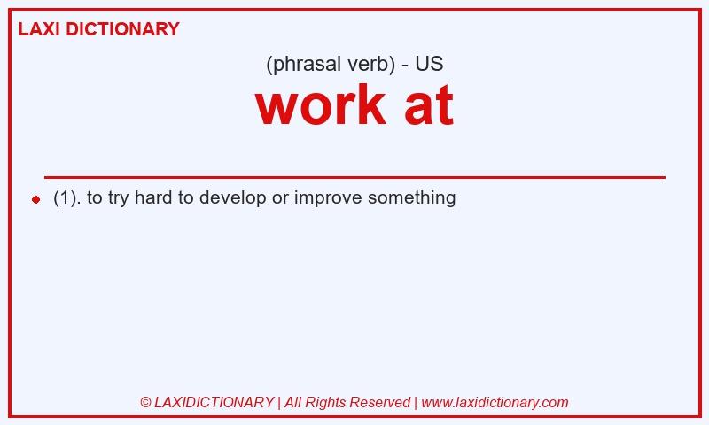 Definition work at in American English