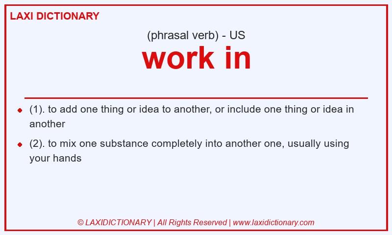 Definition work in in American English
