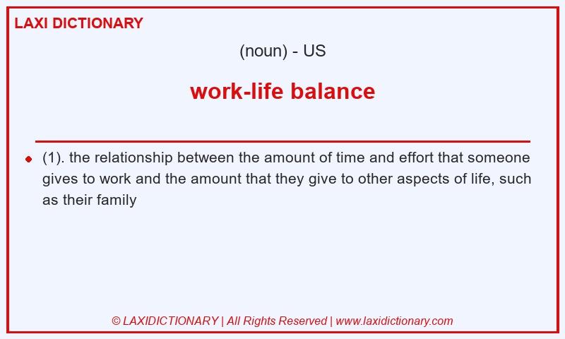 Definition work-life balance in American English