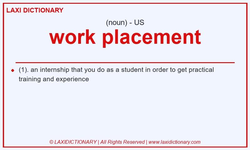 Definition work placement in American English