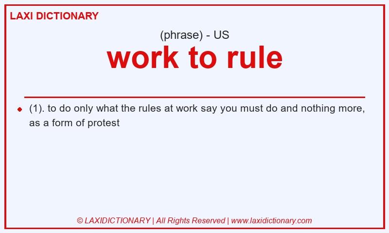 Definition work to rule in American English