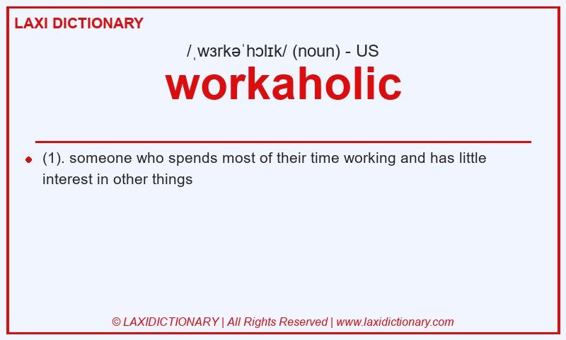 Definition workaholic in American English