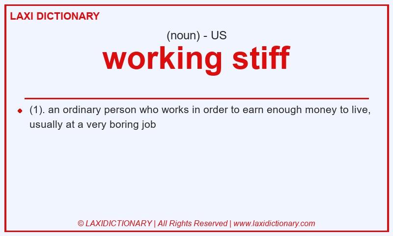 Definition working stiff in American English