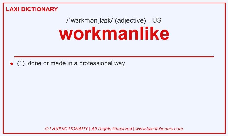 Definition workmanlike in American English
