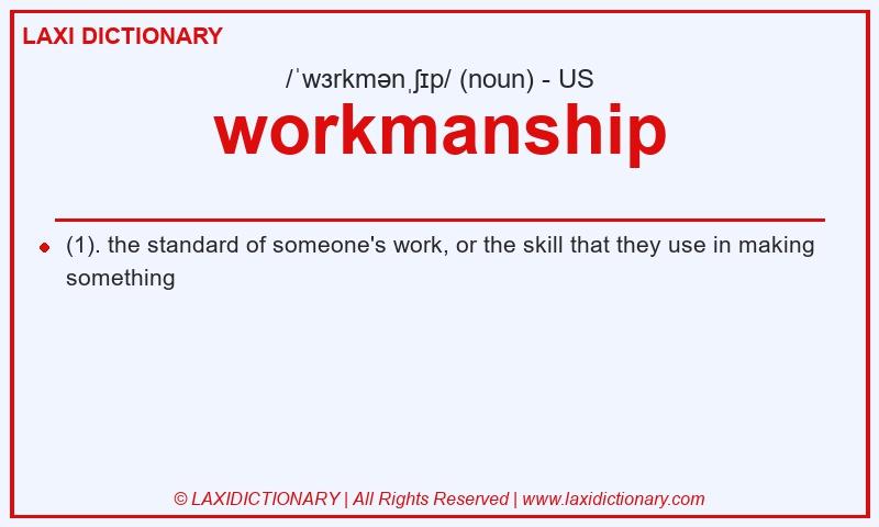 Definition workmanship in American English