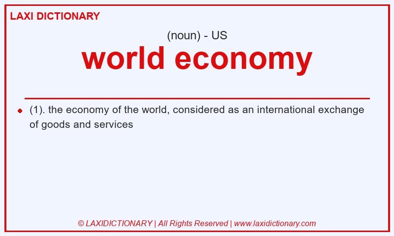 Definition world economy in American English