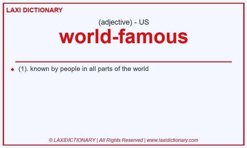 Definition world-famous in American English