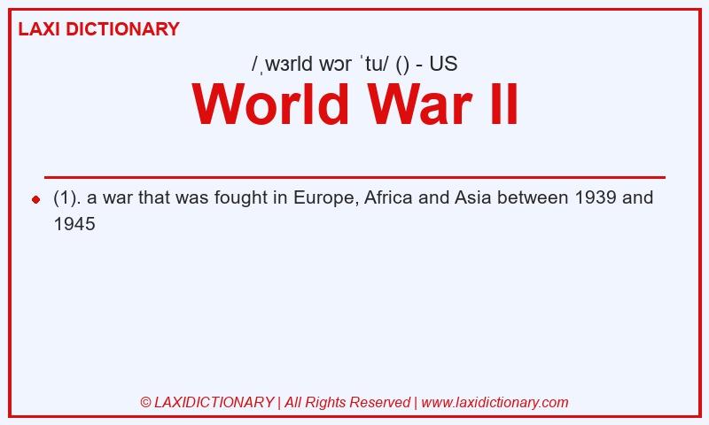 Definition World War II in American English