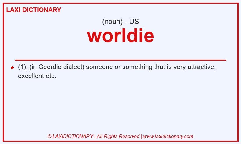 Definition worldie in American English