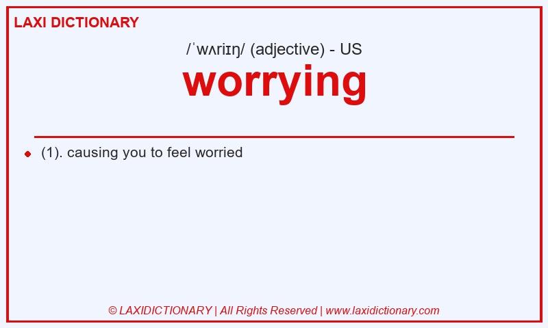Definition worrying in American English