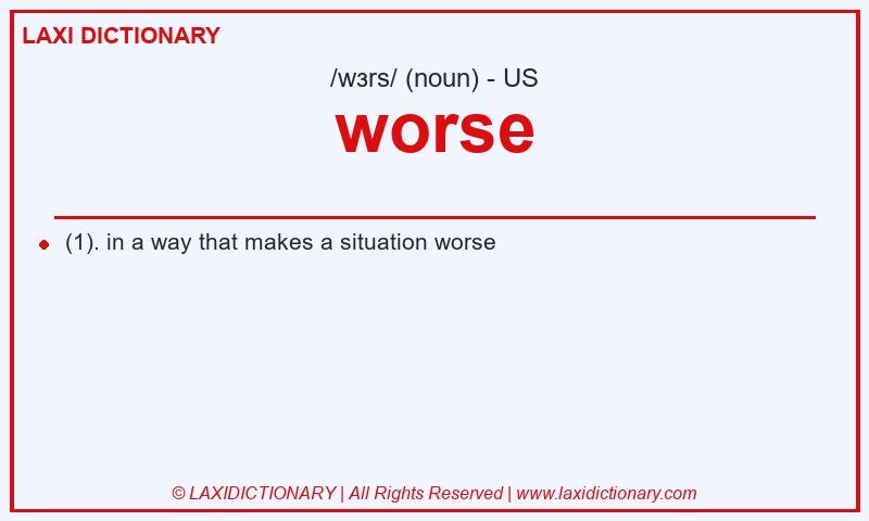 Definition worse in American English