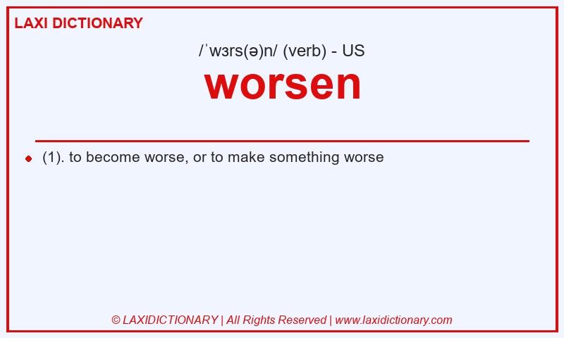 Definition worsen in American English