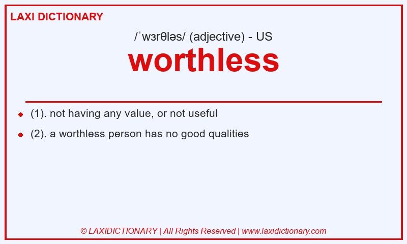 Definition worthless in American English