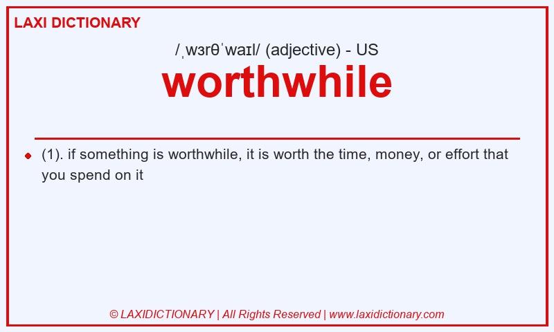 Definition worthwhile in American English