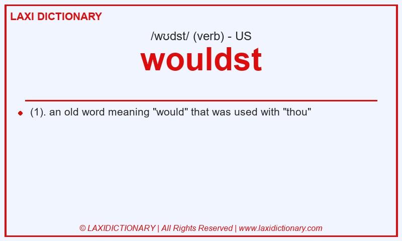 Definition wouldst in American English