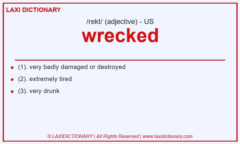 Definition wrecked in American English